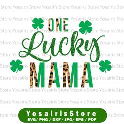 St. Patrick's Png, One Lucky Mama Png, St. Patrick's Day Sublimation Design, Mama St. Patrick's Print File, Shamrock Png