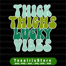 Funny St. Patrick's Png, Thick Thighs Lucky Vibes Png, St. Patrick's Day Sublimation Design, Retro Png