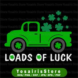 Loads of Luck - Instant Digital Download, svg, ai, dxf, eps, png, Lucky SVG, and jpg files included! Shamrock