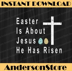 Easter Is About Jesus He Has Risen Easter Day Png, Easter Bunny Png