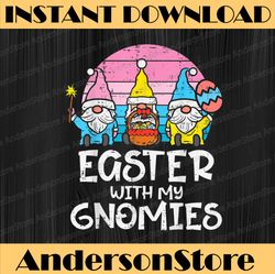 Easter With My Gnomies Funny Nordic Gnomes Easter Day Png, Happy Easter Day Sublimation Design