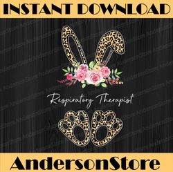 Respiratory Therapist Bunny Leopard Flowers Easter 2022 Easter Day Png, Happy Easter Day Sublimation Design