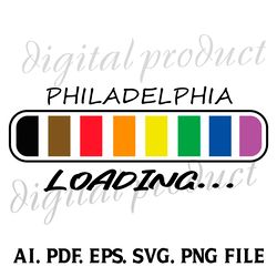 PHILADELPHIA PRIDE LOADING SVG.PNG.EPS.PDF.AI DIGITAL DOWNLOAD FILES SUBLIMATION FILES