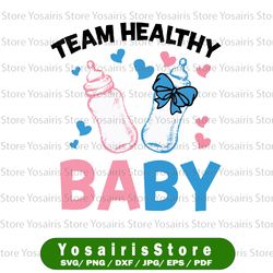 Gender Reveal Team Healthy Baby PNG, Team boy Png, Team girl Png, Pink or Blue Png, Gender reveal, Baby Digital Download