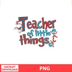 Teacher Of All Things Svg Why fit in Dr Sues Quote for Children Designed By Trina 21 Dr Seuss Png digital fille