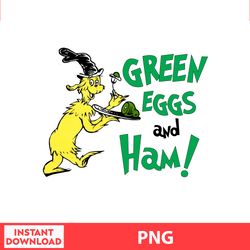 Green Eggs and Ham Why fit in Dr Sues Quote for Children Designed By Trina 21 Dr Seuss Png digital file