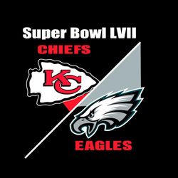 2023 Super Bowl Lvii Kansas City Chiefs Vs Philadelphia Eagles Svg