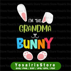 I'm A Grandma Bunny SVG, Easter Grandma SVGs, Happy Easter Day Gift For Mimi, Easter Matching Family SVG, SVG