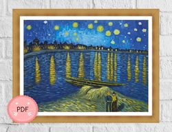Cross Stitch Pattern ,Starry Night Over The Rhone ,Pdf Instant Download,X stitch Chart,Vincent Van Gogh,Full Coverage