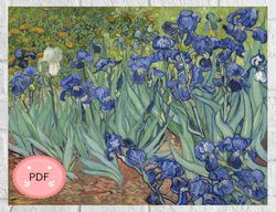 Cross Stitch Pattern ,Irises In Garden , Van Gogh,Pdf Digital File,Painting X Stitch,Full Coverage,Instant Download