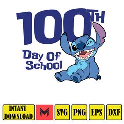 100 Days of School Stitch SVG, Stitch 100 Day of School Svg, 100th Day Svg, Back to School Svg, Teacher School Svg, 100