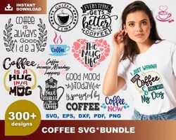 300 COFFEE SVG BUNDLE - SVG, PNG, DXF, EPS, PDF Files For Print And Cricut