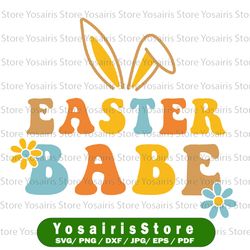 Easter Babe svg, Retro Easter svg, Easter retro tshirt svg, retro Easter quote, png, boho Easter, bunny svg, sweatshirt