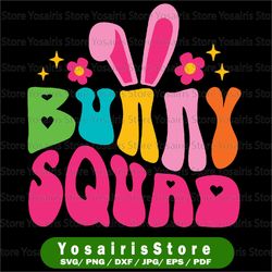 Bunny Squad SVG PNG, Happy Easter SVG, Easter Vibes Svg, Bunny Svg, Family Easter Svg, Easter Shirt Svg, Easter Svg, Png