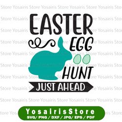 Easter Egg Hunt Just Ahead SVG, Easter Egg Hunt Cut File, Just Ahead PNG, Silhoutte