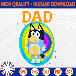 Bluey Dad Lover Forever PNG, Bluey Dad, Bluey, Father's Day Png, Happy Father Day, Gift For Father For Dad