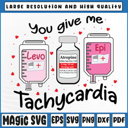 You Give Me Tachycardia Png, ICU Nurse Life Valentines Day Svg, Nurse Valentine Png, Valentine Day, Digital Download