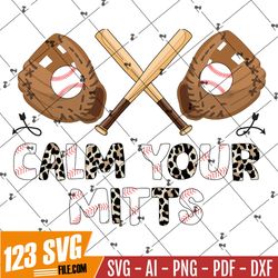 Calm Your Mitts png, Baseball Sublimation designs downloads, Baseball png,png Baseball, Baseball png files for sublimati