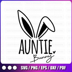 Easter Aunt Shirt Svg, Auntie Bunny Svg, Easter Aunt Iron On Png, Cute Gift For Aunt Svg, Funny Gifts For Auntie Svg