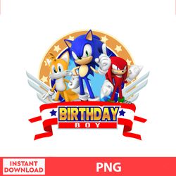 Sonic Birthday Boy Of The Birthday, Sonic The Hedgehogs Png, Sonic Birthday Boy png, digital file