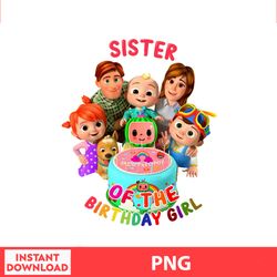 Sister Of The Birthday Girl Png, Cocomelon Birthdays Wallpapers, Cocomelon Girl Png, digital file