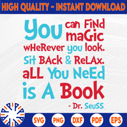 You can find magic wherever you look svg, png, dxf, Dr seuss svg, Clipart, Vector svg, Svg For Tsvg s, Mugs SVG File,