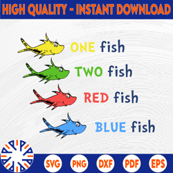 One fish two fish, blue fish red fish, Dr seuss svg, Dr seuss Birthday, Dr seuss quote,silhouette svg, cricut svg files