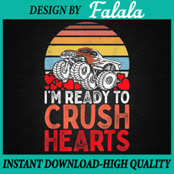 Ready To Crush Hearts Monster Truck Toddler Boys Valentine Png, Monster Truck, Valentine Day Png, Digital download