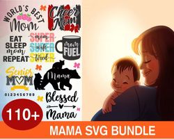 110 MAMA SVG BUNDLE - SVG, PNG, DXF, EPS, PDF Files For Print And Cricut