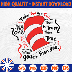 To day you are you svg, Dr seuss svg,Teacher Cute File Svg for Kids, File For Cricut, For Silhouette, Cut File, Cricut