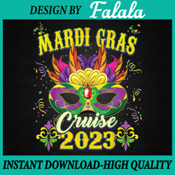 Mardi Gras Cruise Squad 2023 Matching Mardi Gras Decorations Png, Mardi Gras Png, Digital download