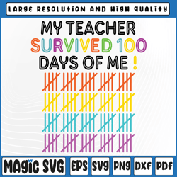 100 Days of School 100th Day of School Svg, My Teacher Survived , 100th Day of School, Digital Download