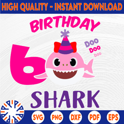 Shark 6th Birthday Svg, Girl Birthday Shark Svg Dxf Eps, Girl Sixth Birthday Clipart, Six Year Old, Baby,Shark,6th Birth