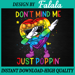 Don't Mind Me Just Poppin' PNG, Popper Png, Dabbing Png Design, Pop It Png, Digital Download