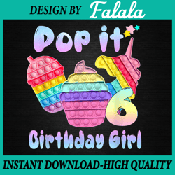 The Birthday Girl Pop It 6th Png, Birthday Girl Pop It Unicorn Png, Pop It Png, Digital Download