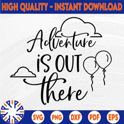 Adventure is out there SVG Balloons cutting file Travel Vacation Wanderlust quote Silhouette Cricut Vinyl printable vect