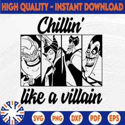 Chillin like a Villain SVG Digital Cut Files for Cricut Silhouette, Bad Girls, Halloween Clipart, Images, Vector