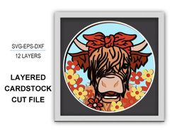 3D Svg Highland Cute Cow Shadow Box Svg , Eps , Dxf , digital download .