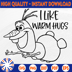 Olaf | I Like Warm Hugs | Frozen | SVG | PNG | PDF | Digital File