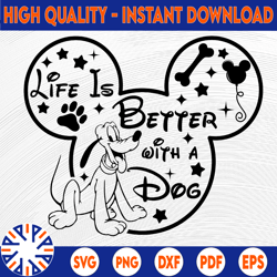 Mickey outline Pluto Life is better with a dog SVG, PNG, DXF, disney svg, disney digital