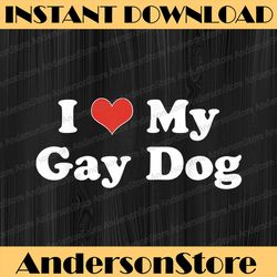 I Love My Gay Dog Heart Funny LGBT Pet Pride Proud Parent LGBT Month PNG Sublimation Design
