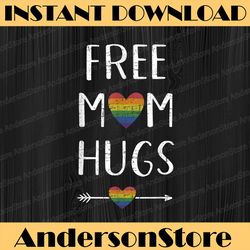 Free Mom Hugs With Rainbow Flag Heart For Pride Month LGBT Month PNG Sublimation Design