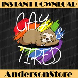 Gay and Tired funny LGBT Sloth Rainbow Pride LGBT Month PNG Sublimation Design