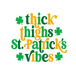 Thick Thighs Leprechaun Vibes SVG For Cricut Sublimation Files