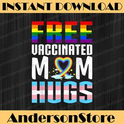 Gay Pride Vaccinated LGBT Lesbian LGBTQ Proud Mom LGBT Month PNG Sublimation Design