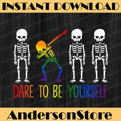 Dare To Be Yourself | Cute LGBT Pride LGBT Month PNG Sublimation Design