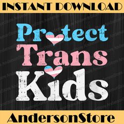 Protect Trans Kids Transgender Pride Flag LGBT LGBT Month PNG Sublimation Design