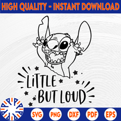 Little but loud svg, Lilo and Stitch SVG, Stitch SVG, Lilo svg, Toddler svg, Disney SVG, Stitch cut file, Disney cut