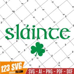 Slainte Svg, St. Patrick's Day Svg, Saint Patrick's Day Design Svg, Sublimation Design, Digital Svg File, Printable Grap