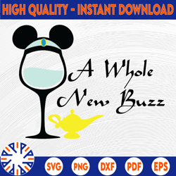 Wine Aladdin A whole new buzz, Disney svg, Disney Mickey and Minnie svg,Quotes files, svg file, Disney png file, Cricut,